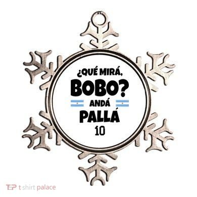 Qué Miras Bobo Qué Mira Bobo, Andá Pa' Allá Ornament