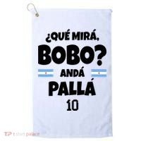 Qué Miras Bobo Qué Mira Bobo, Andá Pa' Allá Golf Towel thumb 0