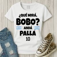Qué Miras Bobo Qué Mira Bobo, Andá Pa' Allá Women's T-Shirt thumb 3