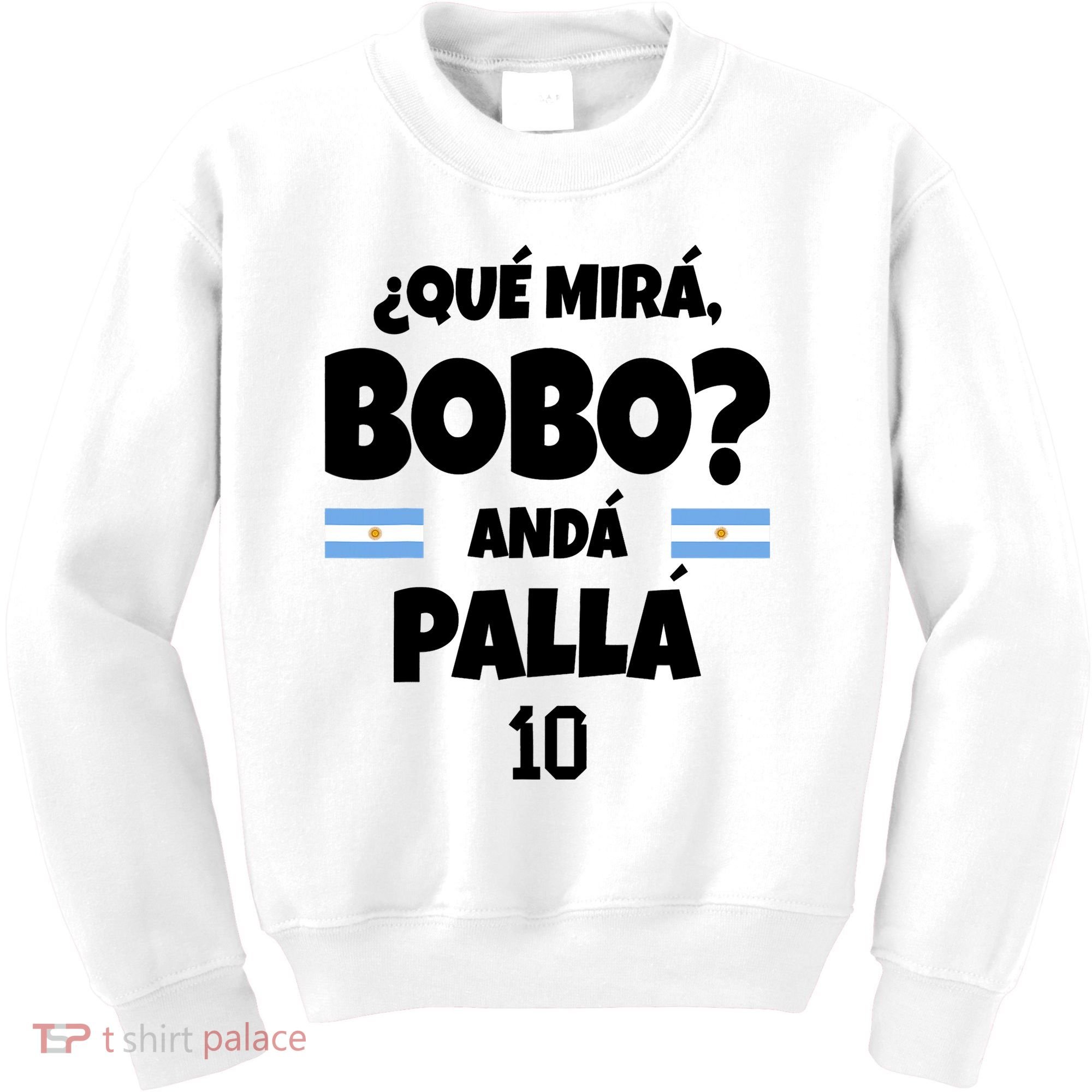 Qué Miras Bobo Qué Mira Bobo, Andá Pa' Allá Kids Sweatshirt