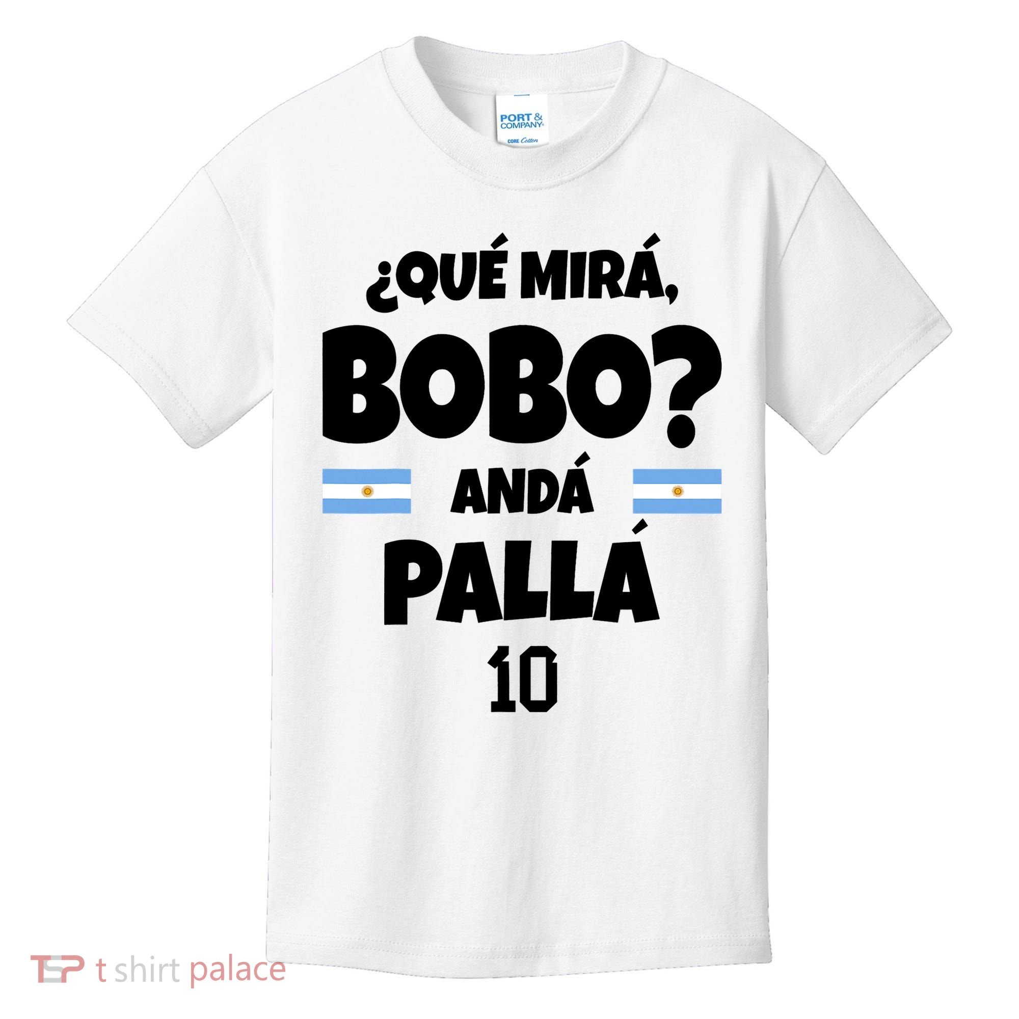 Qué Miras Bobo Qué Mira Bobo, Andá Pa' Allá Kids T-Shirt