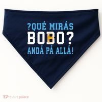 Qué Mirás Bobo, Andá Pa' Allá Funny Speech USA-Made Doggie Bandana thumb 0