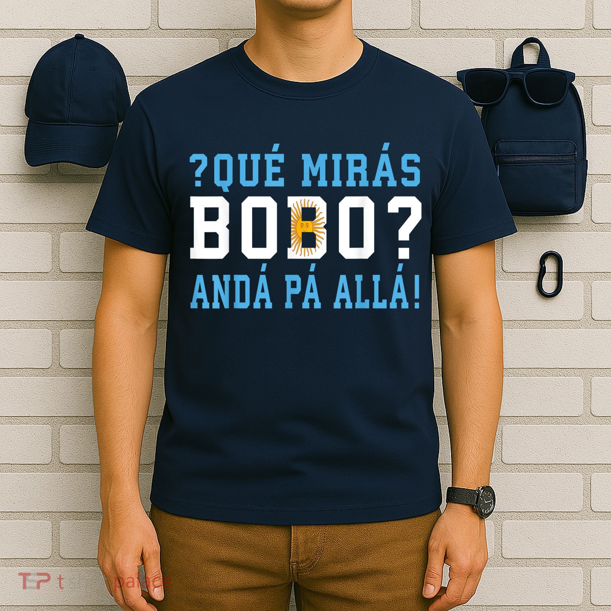 Qué Mirás Bobo, Andá Pa' Allá Funny Speech T-Shirt