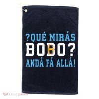 Qué Mirás Bobo, Andá Pa' Allá Funny Speech Golf Towel thumb 0