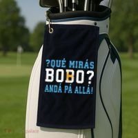 Qué Mirás Bobo, Andá Pa' Allá Funny Speech Golf Towel thumb 2
