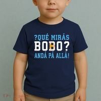 Qué Mirás Bobo, Andá Pa' Allá Funny Speech Toddler T-Shirt thumb 2