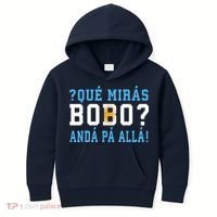 Qué Mirás Bobo, Andá Pa' Allá Funny Speech Kids Hoodie thumb 0