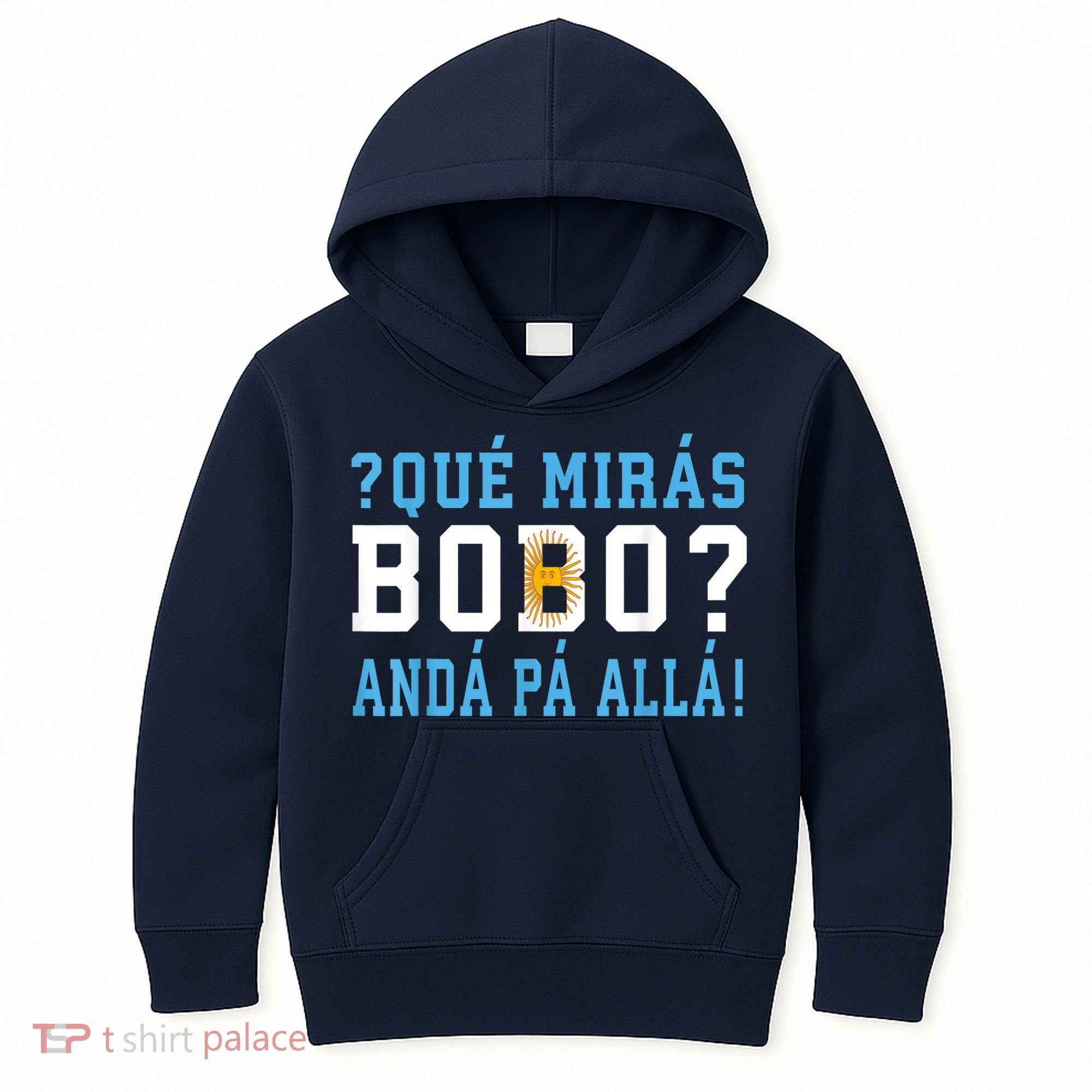 Qué Mirás Bobo, Andá Pa' Allá Funny Speech Kids Hoodie
