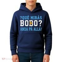 Qué Mirás Bobo, Andá Pa' Allá Funny Speech Kids Hoodie thumb 4