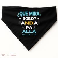 Qué Miras Bobo anda pa alla Qué Mira Bobo USA-Made Doggie Bandana thumb 0
