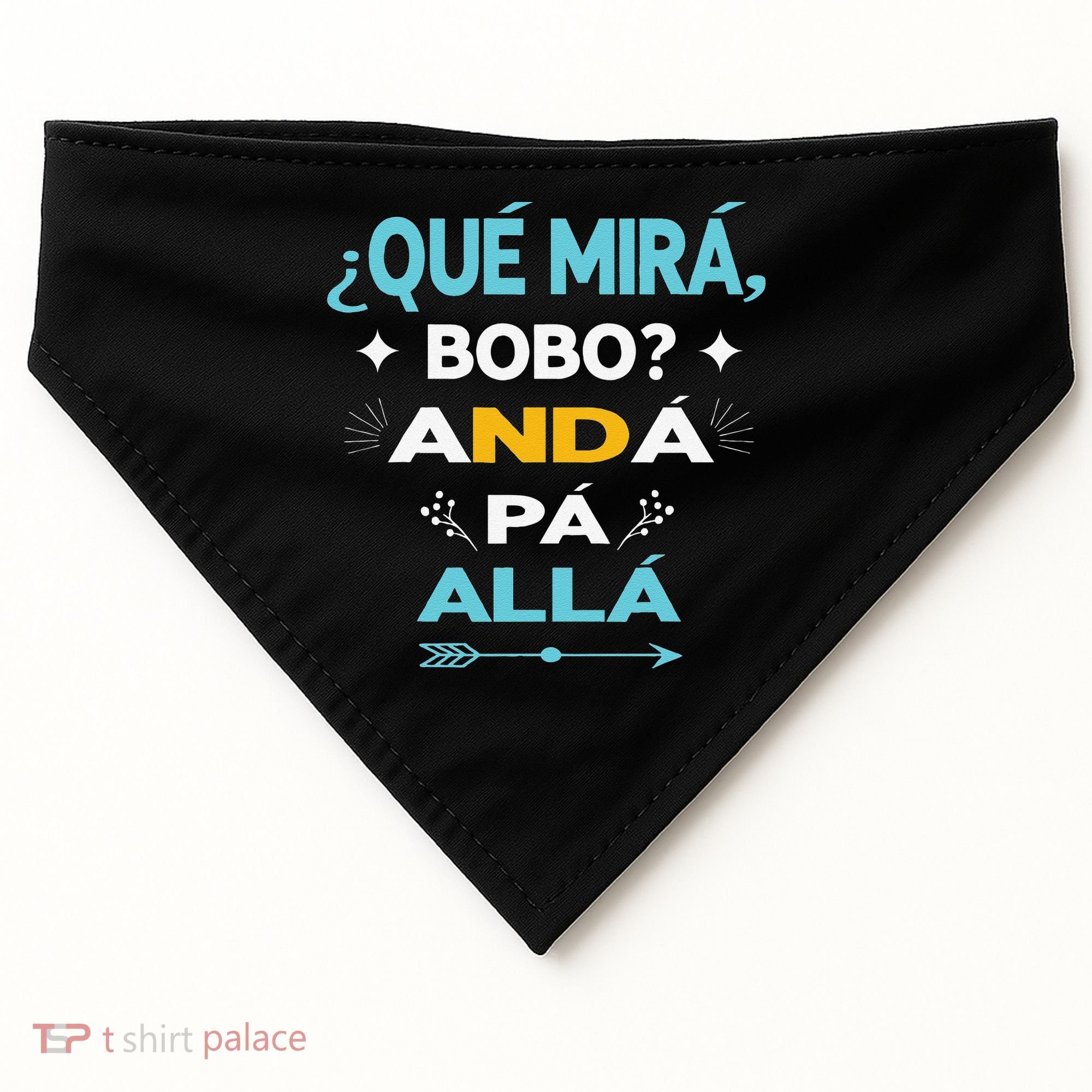 Qué Miras Bobo anda pa alla Qué Mira Bobo USA-Made Doggie Bandana