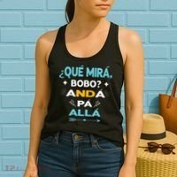 Qué Miras Bobo anda pa alla Qué Mira Bobo Women's Tank Top thumb 2