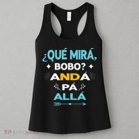 Qué Miras Bobo anda pa alla Qué Mira Bobo Women's Tank Top thumb 3