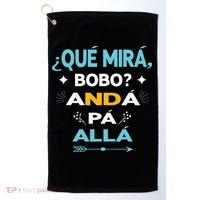 Qué Miras Bobo anda pa alla Qué Mira Bobo Golf Towel thumb 0