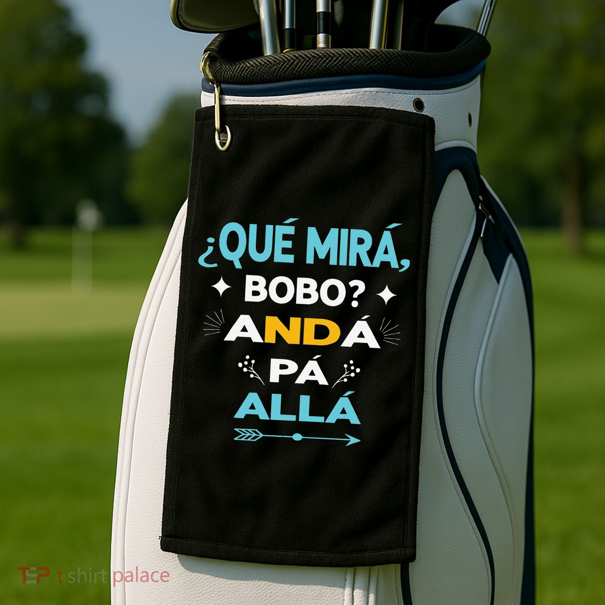 Qué Miras Bobo anda pa alla Qué Mira Bobo Golf Towel