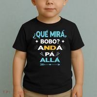 Qué Miras Bobo anda pa alla Qué Mira Bobo Toddler T-Shirt thumb 2
