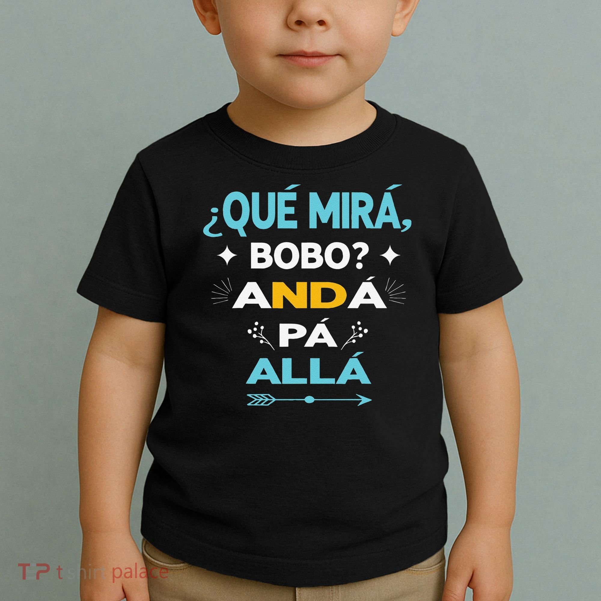 Qué Miras Bobo anda pa alla Qué Mira Bobo Toddler T-Shirt