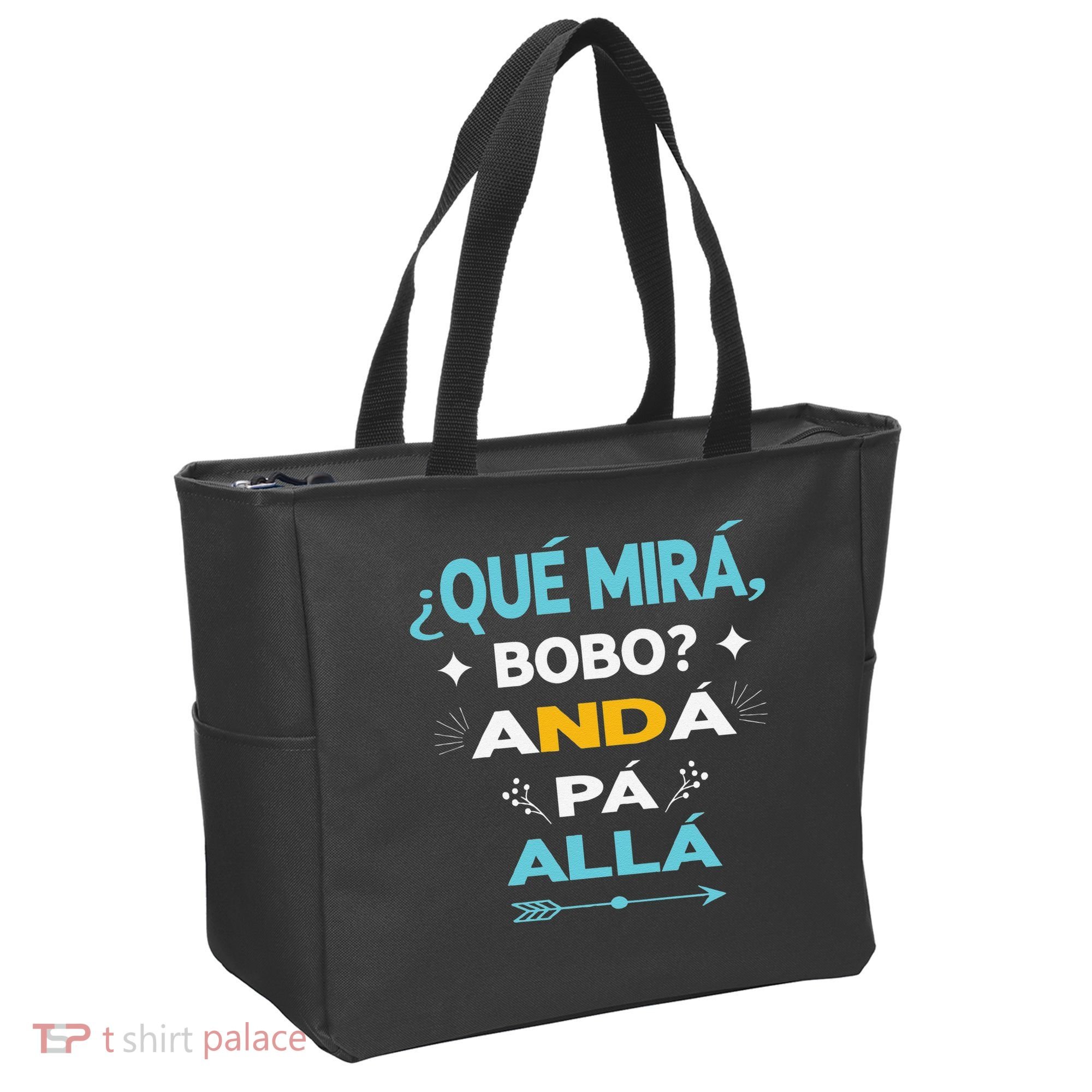 Qué Miras Bobo anda pa alla Qué Mira Bobo Tote Bag