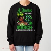 Queen March Birthday Black African American St Patricks day Women's Sweatshirt thumb 0