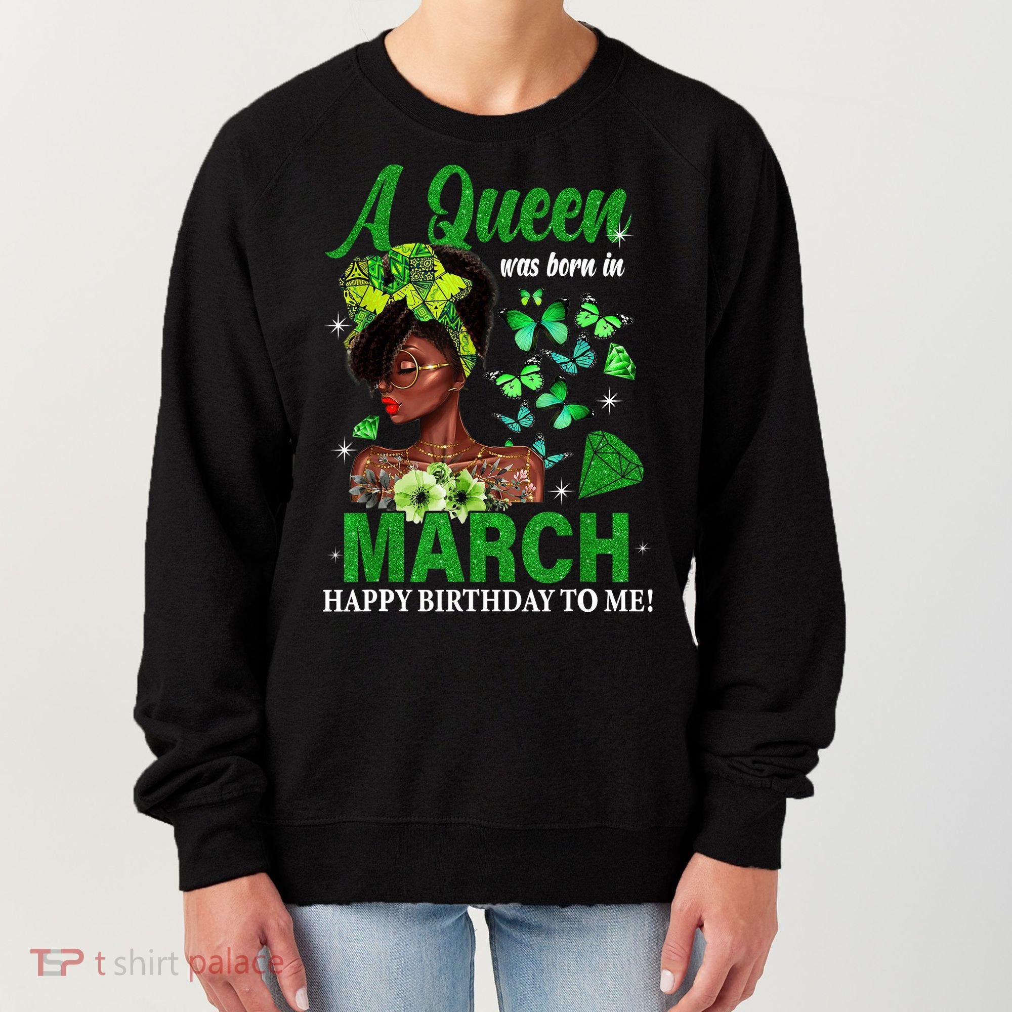 Queen March Birthday Black African American St Patricks day Women's Sweatshirt