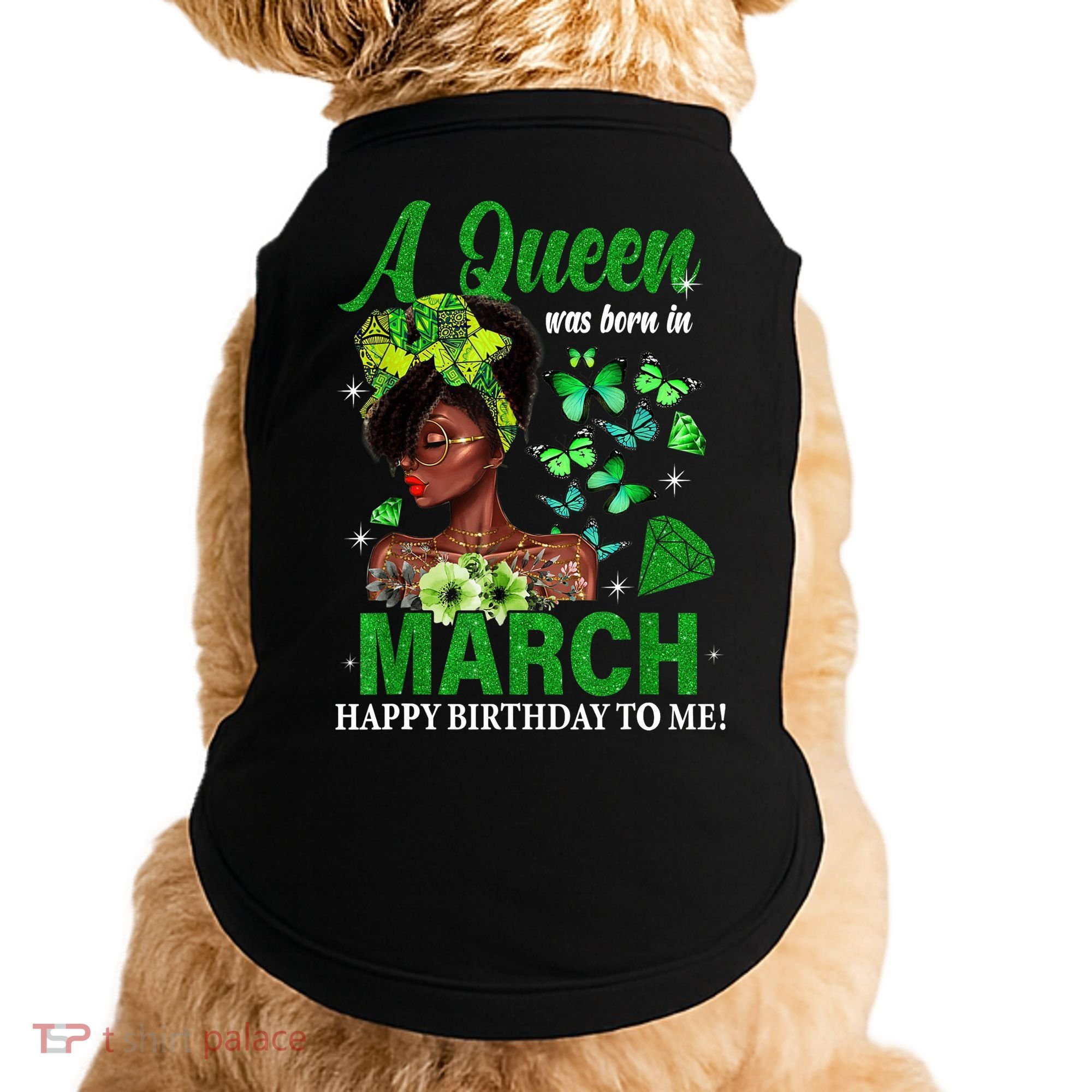 Queen March Birthday Black African American St Patricks day Doggie Tank