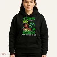 Queen March Birthday Black African American St Patricks day Hoodie thumb 5