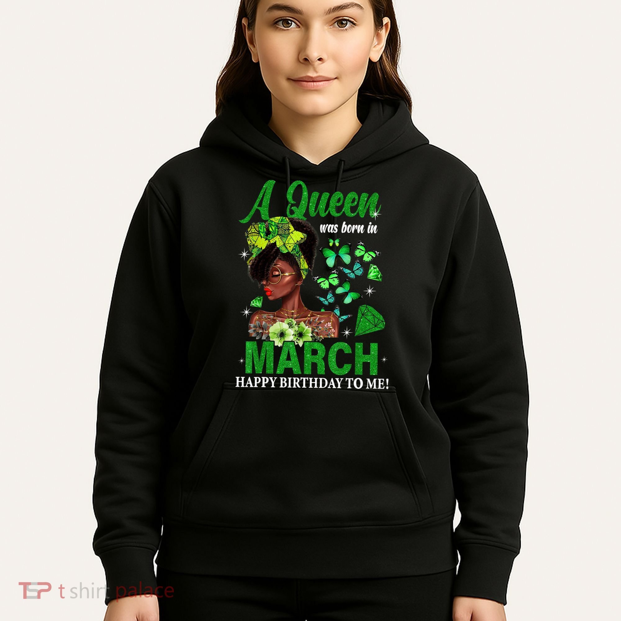 Queen March Birthday Black African American St Patricks day Hoodie
