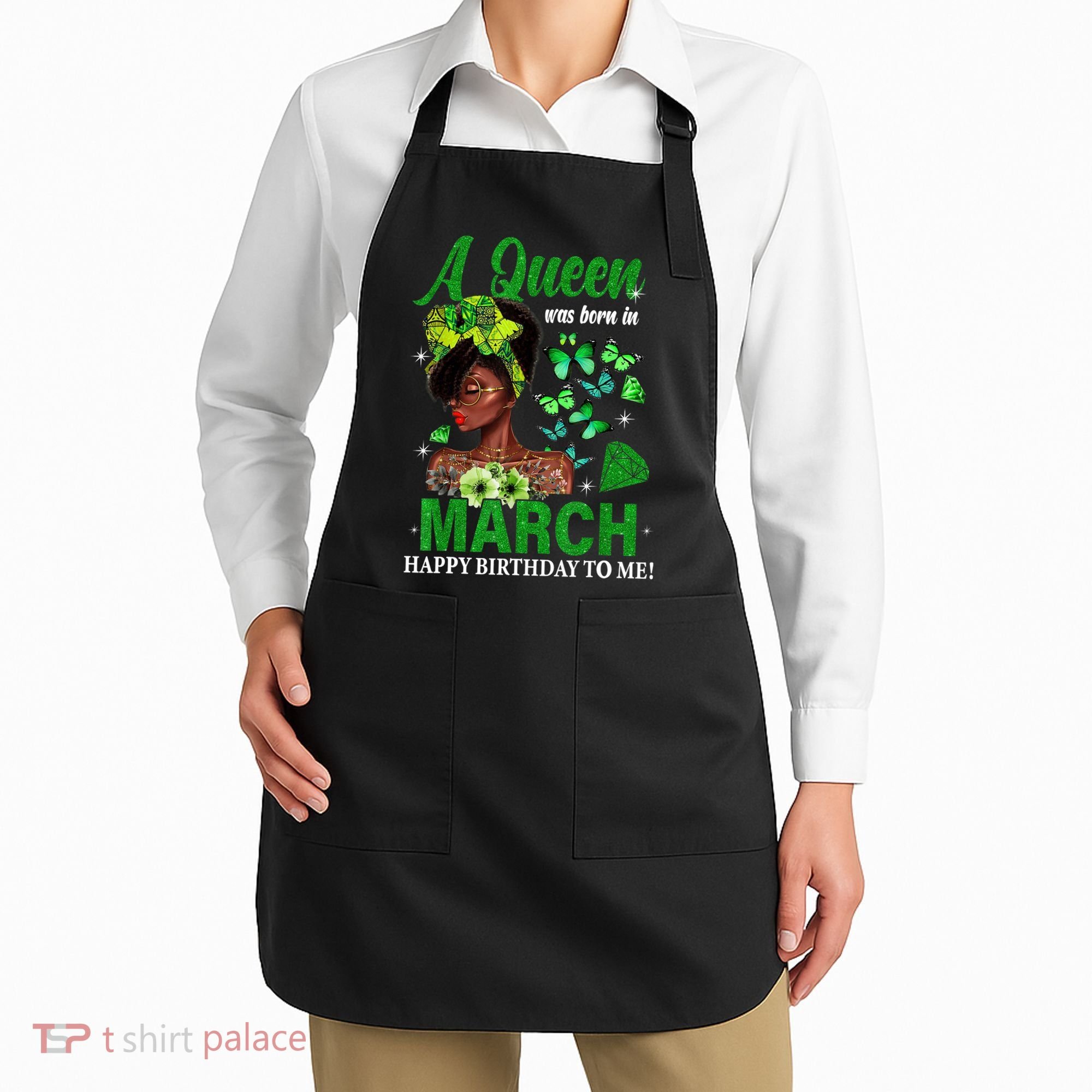 Queen March Birthday Black African American St Patricks day Apron