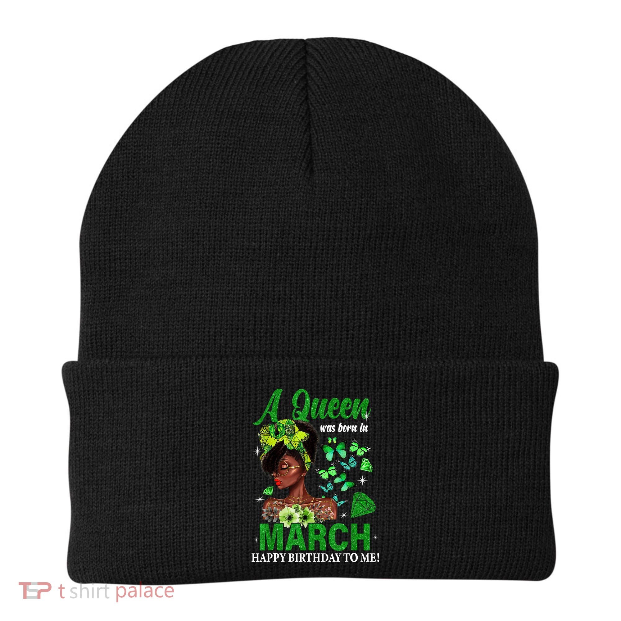 Queen March Birthday Black African American St Patricks day Beanie