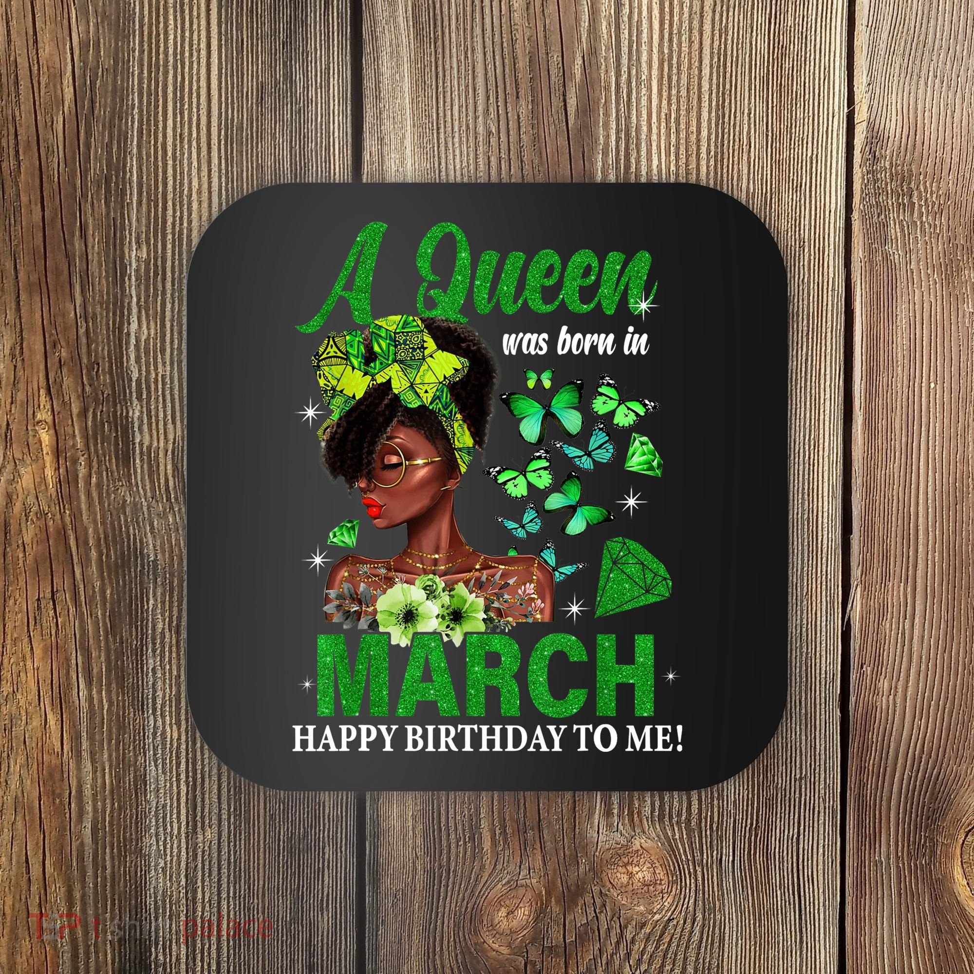 Queen March Birthday Black African American St Patricks day Coaster