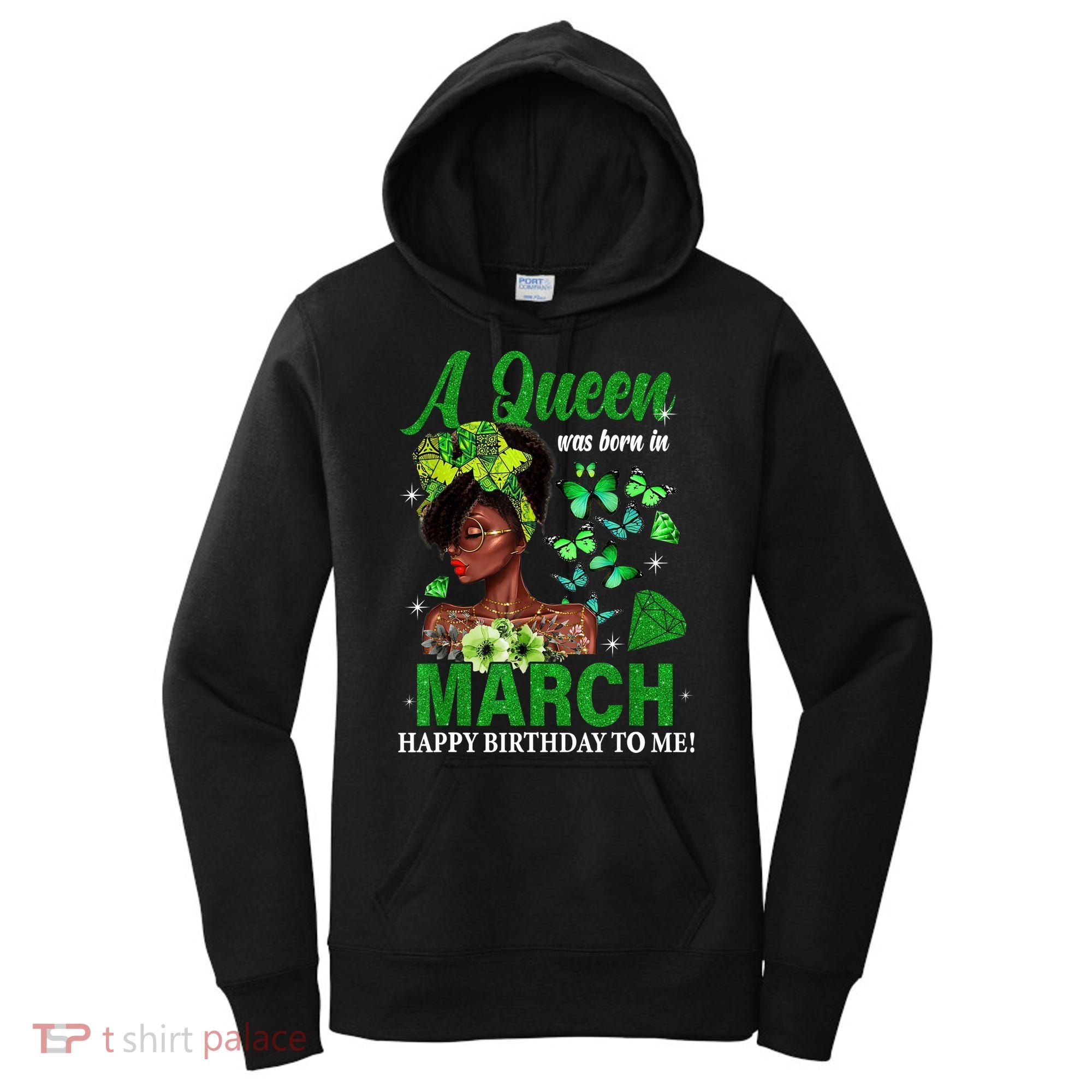 Queen March Birthday Black African American St Patricks day Women's Hoodie