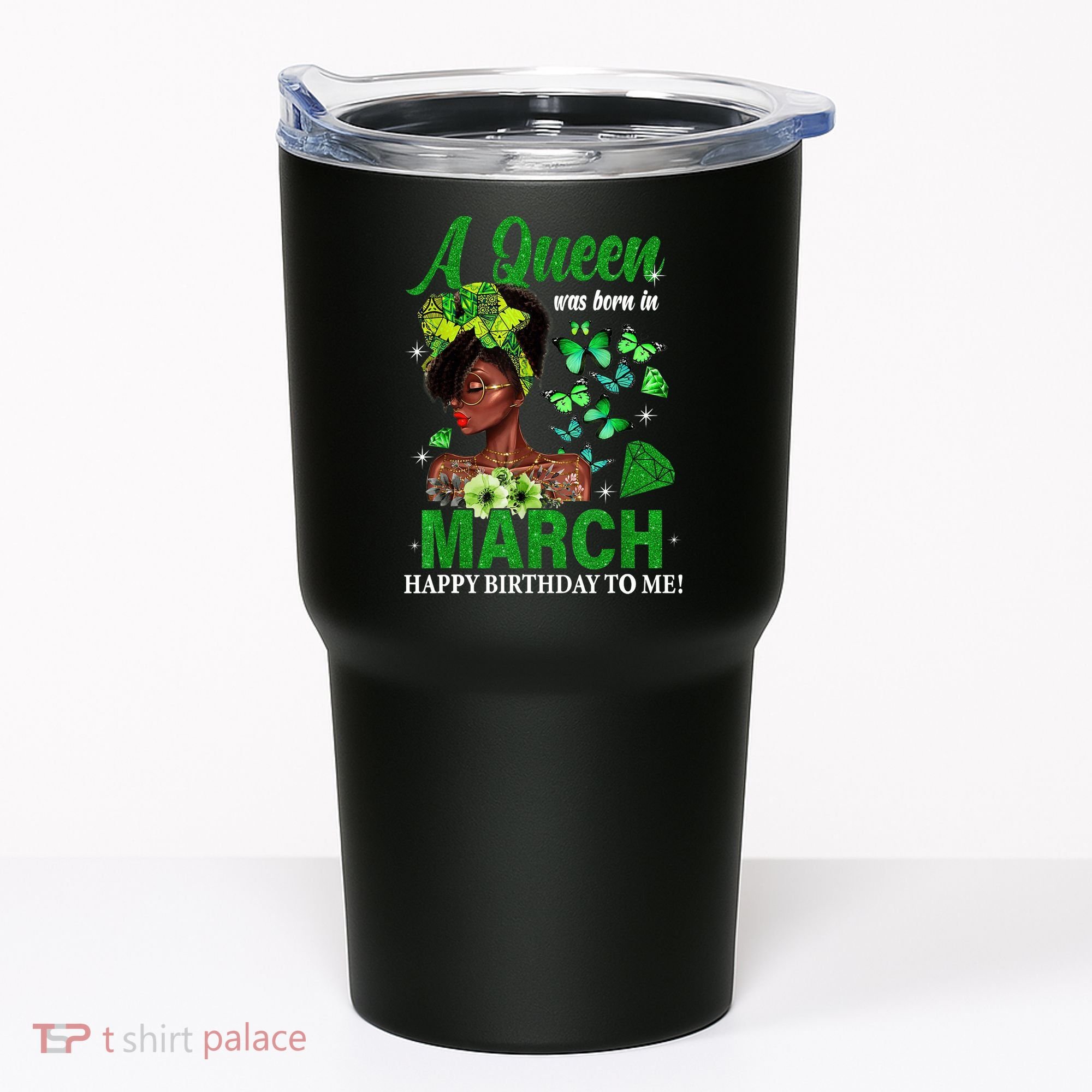 Queen March Birthday Black African American St Patricks day Tumbler