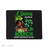 Queen March Birthday Black African American St Patricks day Mousepad thumb 0