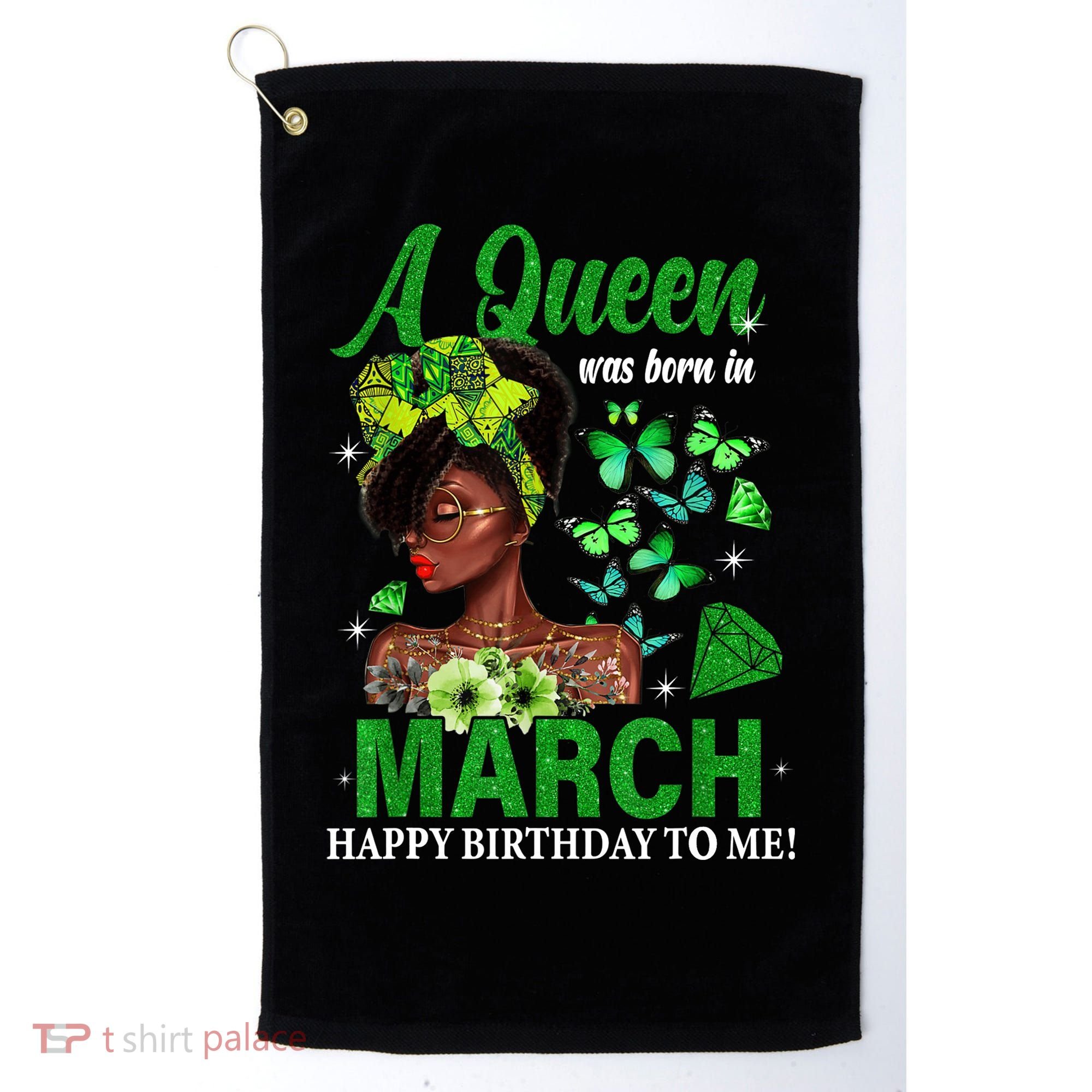 Queen March Birthday Black African American St Patricks day Golf Towel