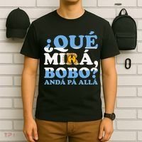 Que mira bobo funny saying and viral meme from Argentina T-Shirt thumb 6