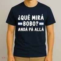 Qué Mira Bobo Qué Miras Bobo Argentina Soccer T-Shirt thumb 3