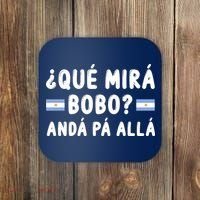 Qué Mira Bobo Qué Miras Bobo Argentina Soccer Coaster thumb 0