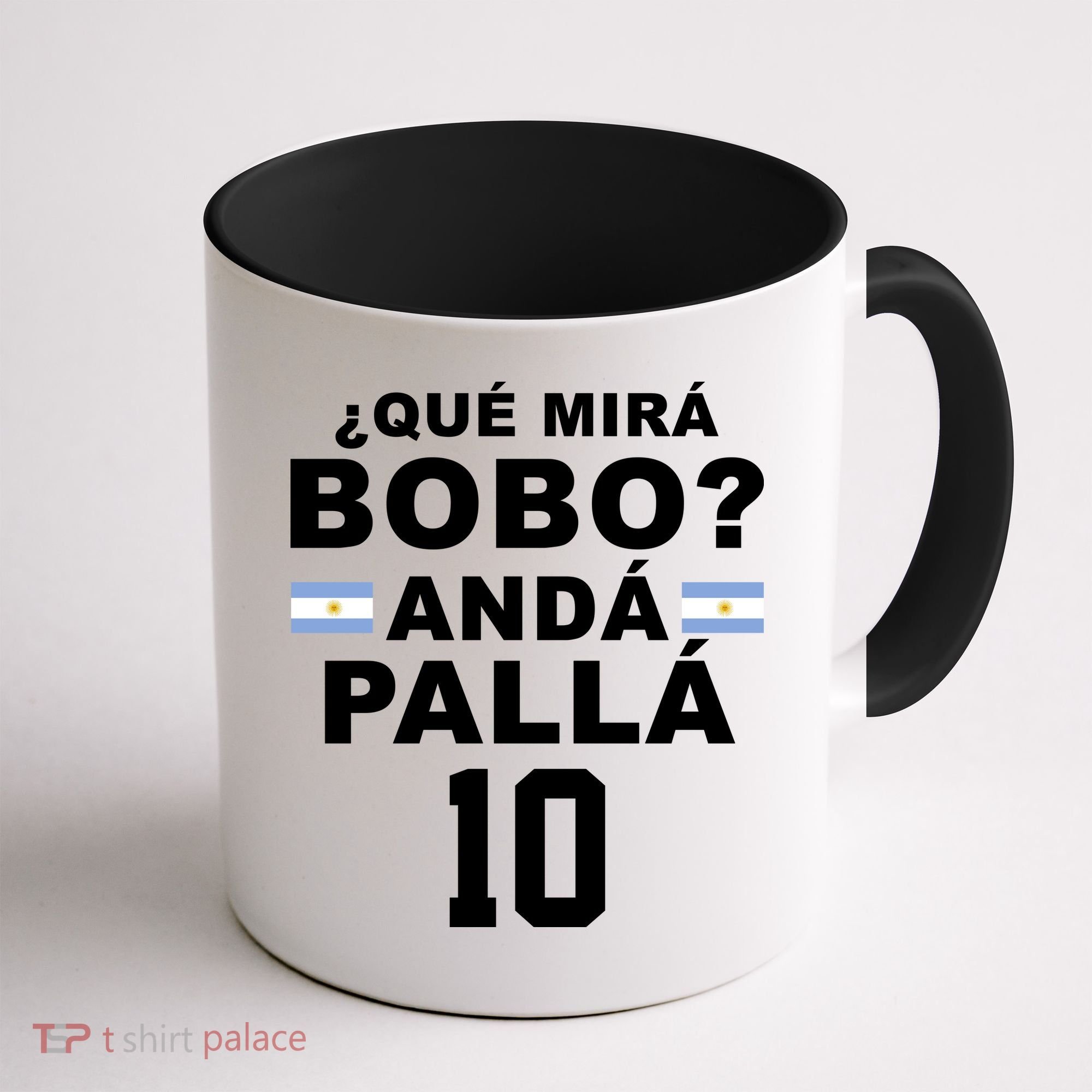 Qué Mira Bobo Anda Palla 10 Argentina Soccer Coffee Mug