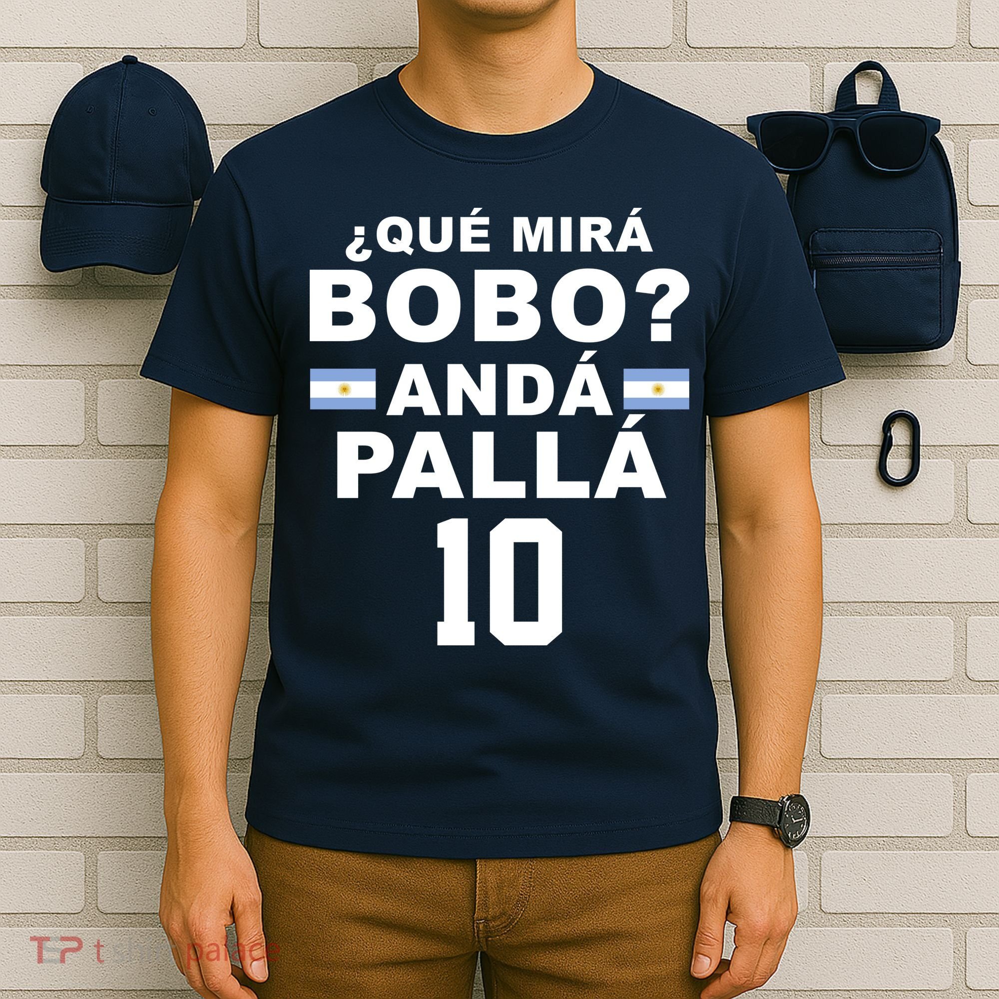 Qué Mira Bobo Anda Palla 10 Argentina Soccer T-Shirt
