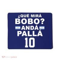 Qué Mira Bobo Anda Palla 10 Argentina Soccer Mousepad thumb 0