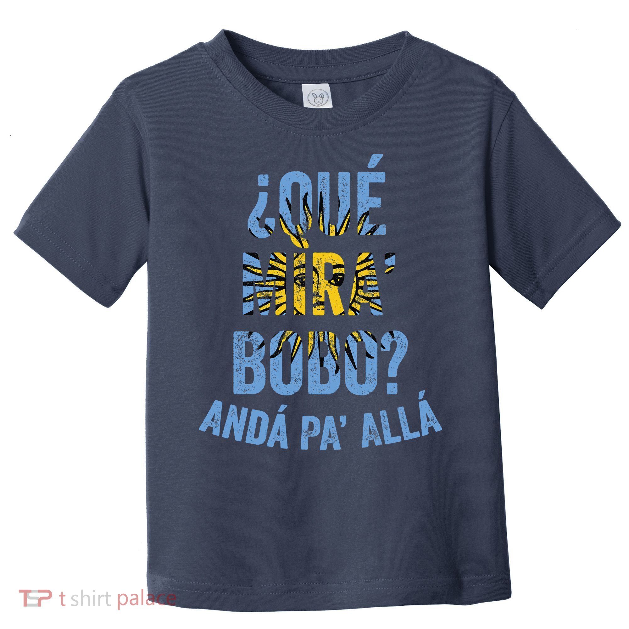 Qué Miras Bobo, Qué Mira Bobo Costume Toddler T-Shirt
