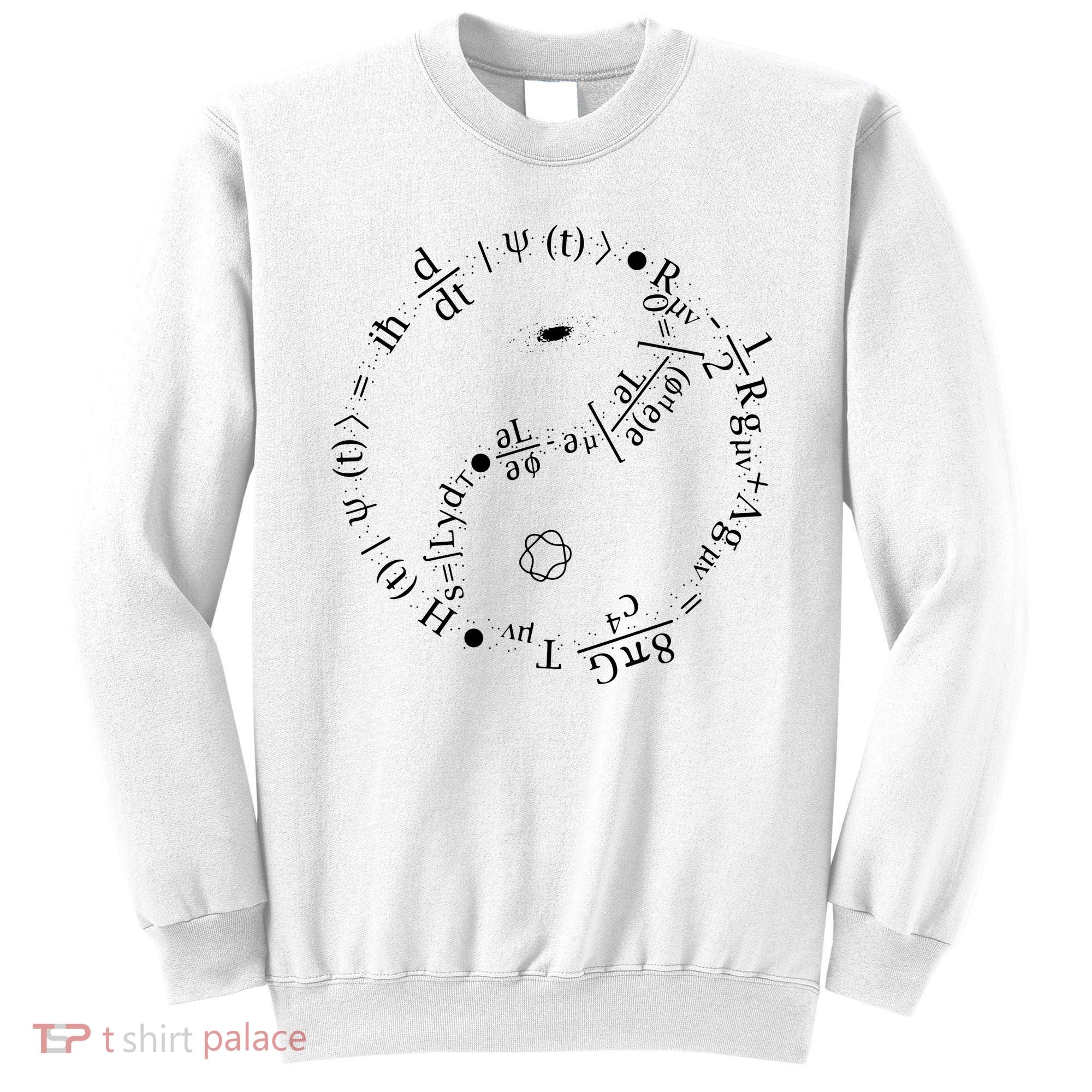 Quantum Mechanics Formula String Theory Maths Universe Sweatshirt