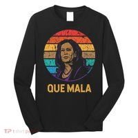 Que Mala Harris Retro Sunset Border Crisis Political Long Sleeve Shirt thumb 0