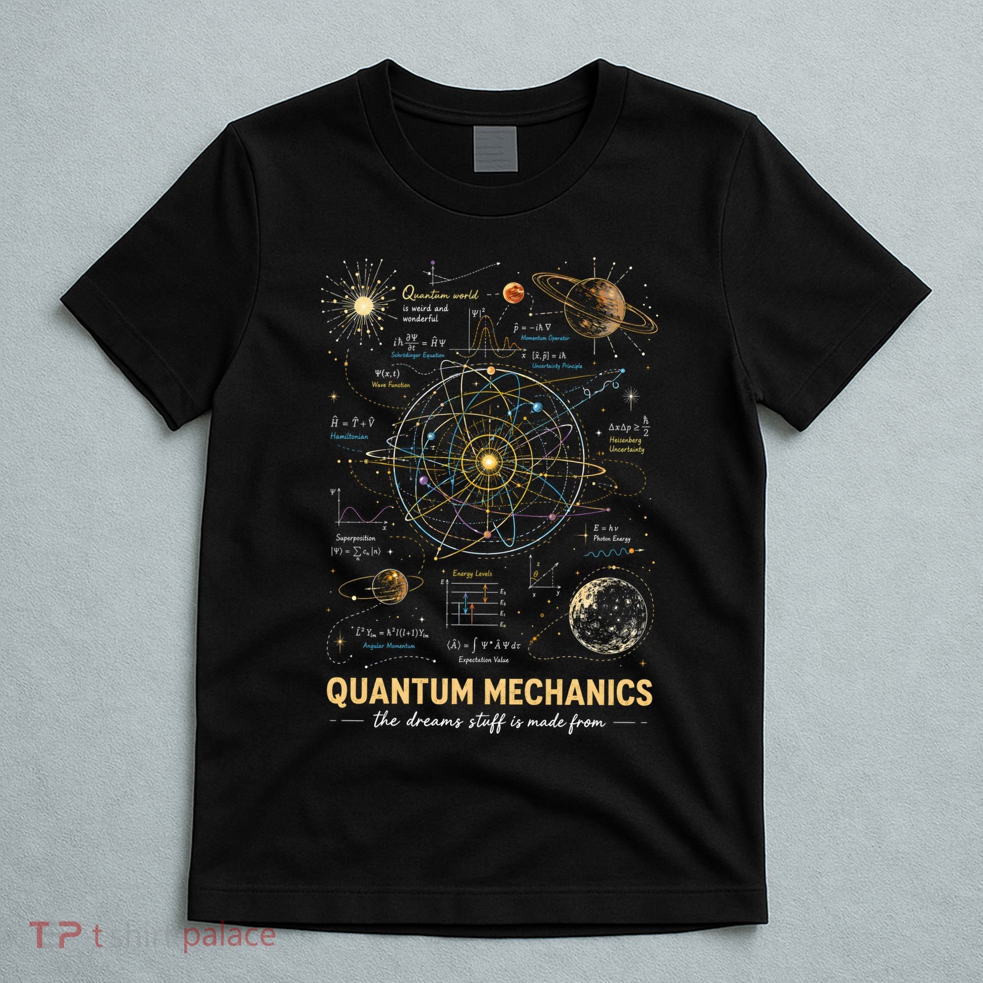 Quantum Mechanics Inspired Cosmic Space Science T-Shirt