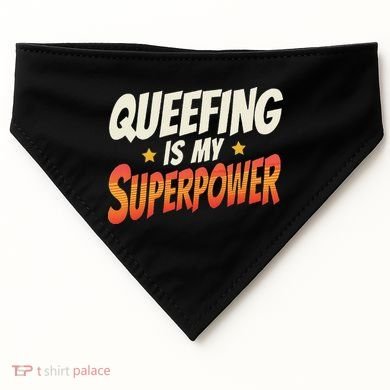 QueefingS My Superpower Queefed Embarrassing Raunchy Humor USA-Made Doggie Bandana