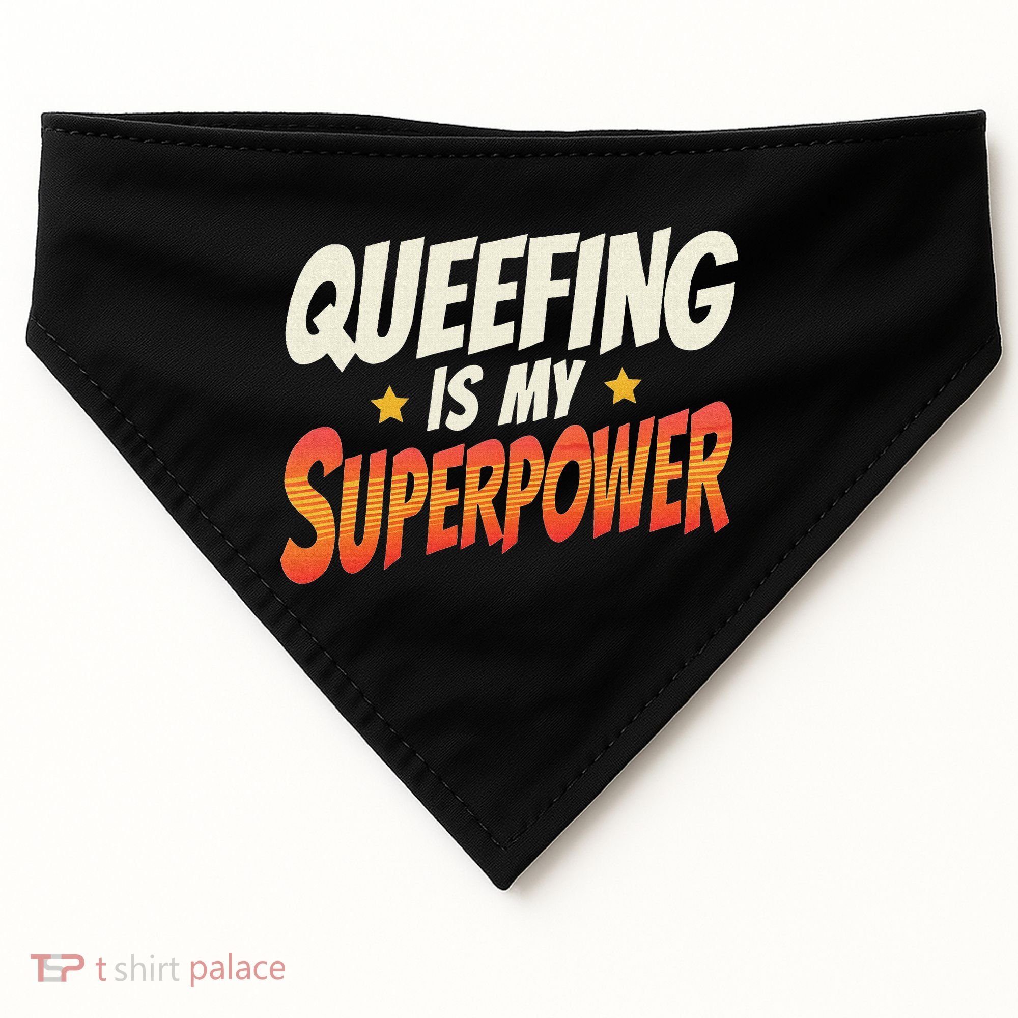 QueefingS My Superpower Queefed Embarrassing Raunchy Humor USA-Made Doggie Bandana