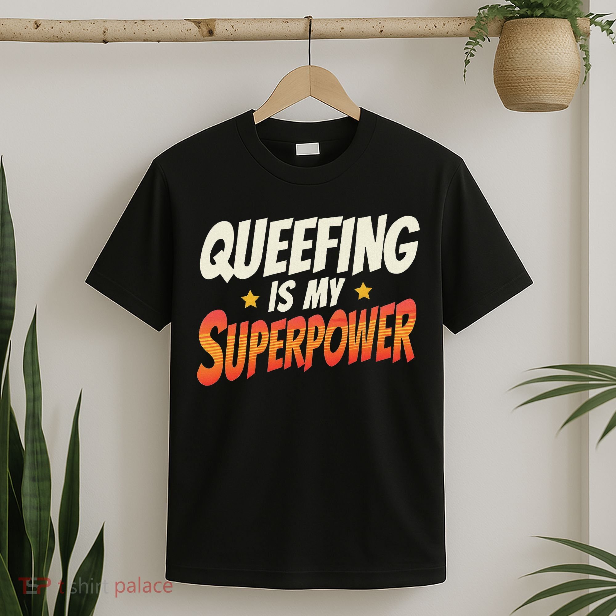 QueefingS My Superpower Queefed Embarrassing Raunchy Humor T-Shirt