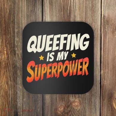 QueefingS My Superpower Queefed Embarrassing Raunchy Humor Coaster