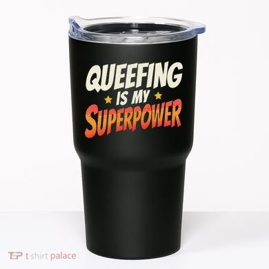 QueefingS My Superpower Queefed Embarrassing Raunchy Humor Tumbler
