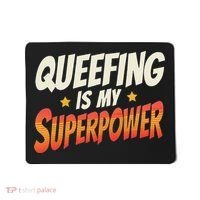 QueefingS My Superpower Queefed Embarrassing Raunchy Humor Mousepad thumb 0